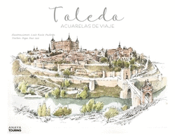 TOLEDO. ACUARELAS DE VIAJE