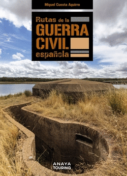 RUTAS DE LA GUERRA CIVIL ESPA�OLA