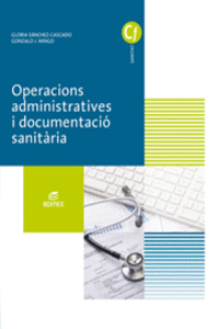 OPERACIONS ADMINISTRATIVES I DOCUMENTACI SANITRIA