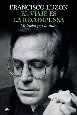 EL VIAJE ES LA RECOMPENSA