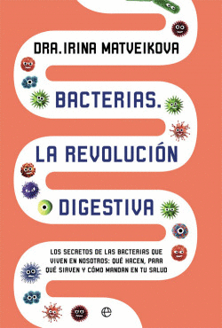 BACTERIAS, LA REVOLUCI�N DIGESTIVA