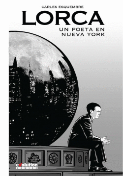 LORCA, UN POETA EN NUEVA YORK