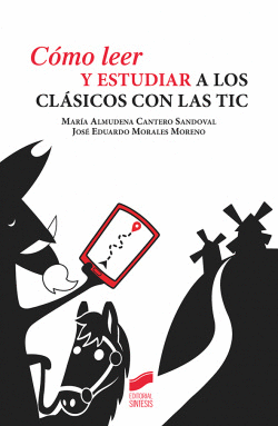 C�MO LEER Y ESTUDIAR A LOS CL�SICOS CON LAS TIC