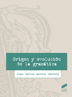 ORIGEN Y EVOLUCI�N DE LA GRAM�TICA