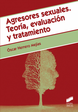 AGRESORES SEXUALES. TEORA, EVALUACIN Y TRATAMIENTO