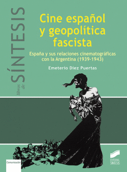 CINE ESPA�OL Y GEOPOL�TICA FASCISTA