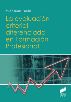 EVALUACI�N CRITERIAL DIFERENCIADA EN FORMACI�N PROFESIONAL 2019
