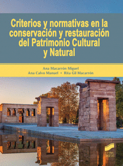 CRITERIOS Y NORMATIVAS EN LA CONSERVACI�N Y RESTAURACI�N DEL PATRIMONIO CULTURAL