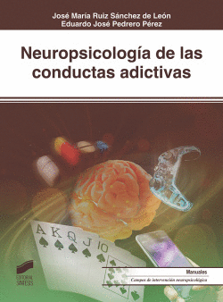 NEUROPSICOLOGA DE LAS CONDUCTAS ADICTIVAS 2019