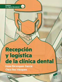 RECEPCIN Y LOGSTICA DE LA CLNICA DENTAL