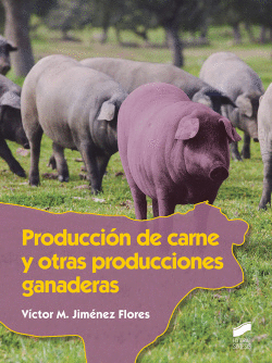 PRODUCCI�N DE CARNE Y OTRAS PRODUCCIONES GANADERAS 2019