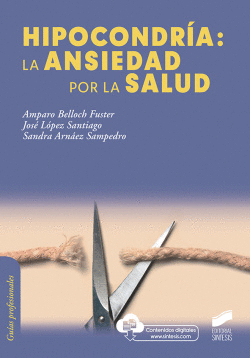 HIPOCONDR�A: LA ANSIEDAD POR LA SALUD
