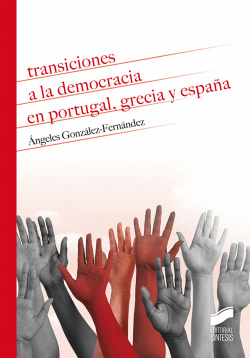 TRANSICIONES A LA DEMOCRACIA EN PORTUGAL, GRECIA Y ESPA�A