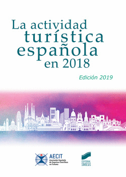 LA ACTIVIDAD TURSTICA ESPAOLA EN 2018 (AECIT)