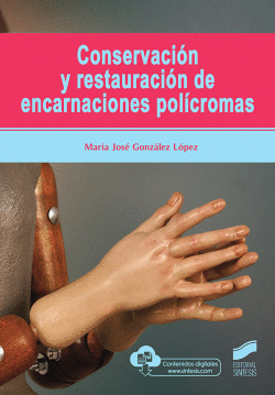 CONSERVACIN Y RESTAURACIN DE ENCARNACIONES POLCROMAS