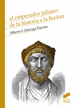 EL EMPERADOR JULIANO: DE LA HISTORIA A LA FICCIN