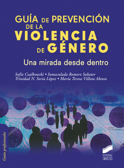 GU�A DE PREVENCI�N DE LA VIOLENCIA DE G�NERO. UNA MIRADA DESDE DENTRO