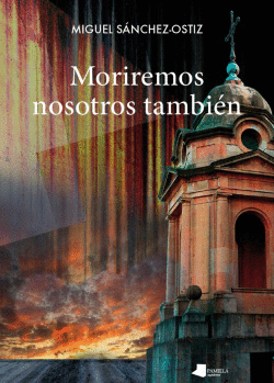 MORIREMOS NOSOTROS TAMBI�N