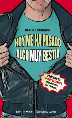 HOY ME HA PASADO ALGO MUY BESTIA
