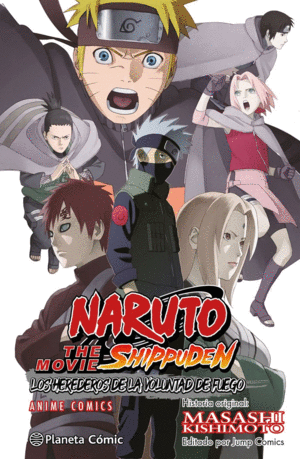 NARUTO SHIPPUDEN ANIME COMIC LOS HEREDEROS DE LA VOLUNTAD DE