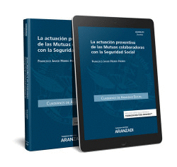 ACTUACI�N PREVENTIVA DE LAS MUTUAS COLABORADORAS CON LA SEGURIDAD SOCIAL
