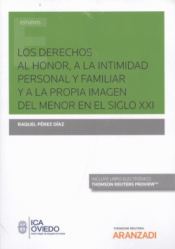 LOS DERECHOS AL HONOR, A LA INTIMIDAD PERSONAL Y FAMILIAR Y A LA PROPIA IMAGEN D
