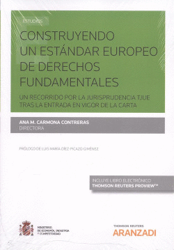 CONSTRUYENDO UN EST�NDAR EUROPEO DE DERECHOS FUNDAMENTALES (D�O)