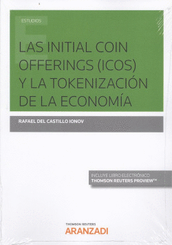 LAS INITIAL COIN OFFERING (ICOS) Y LA TOKENIZACI�N DE LA ECONOM�A