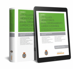LOS FLUJOS MIGRATORIOS EN EL ORDENAMIENTO JUR�DICO ESPA�OL
