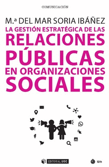 LA GESTI�N ESTRAT�GICA DE LAS RELACIONES P�BLICAS EN ORGANIZACIONES SOCIALES