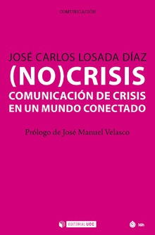 (NO)CRISIS.COMUNICACIN DE CRISIS EN MUNDO CONECTADO