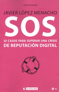 SOS.25 CASOS PARA SUPERAR CRISIS REPUTACI�N DIGITAL