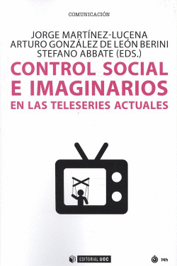 CONTROL SOCIAL E IMAGINACI�N EN LAS SERIES ACTUALES