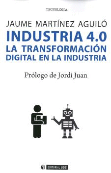 INDUSTRIA 4.0.LA TRANSFORMACI�N DIGITAL EN LA INDUSTRI