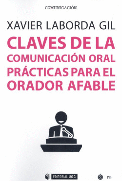 CLAVES DE LA COMUNICACI�N ORAL PR�CTICAS PARA EL ORADOR AFABLE