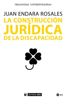 LA CONSTRUCCI�N JUR�DICA DE LA DISCAPACIDAD
