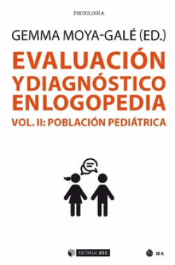 EVALUACI�N Y DIAGN�STICO EN LOGOPEDIA (VOL. II)