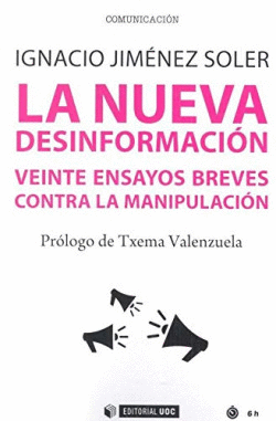 LA NUEVA DESINFORMACI�N