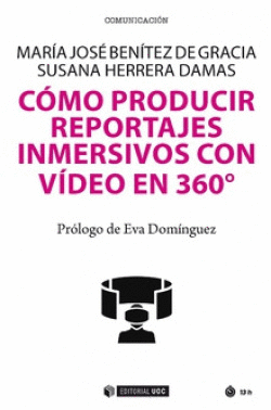 C�MO PRODUCIR REPORTAJES INMERSIVOS CON V�DEO EN 360�