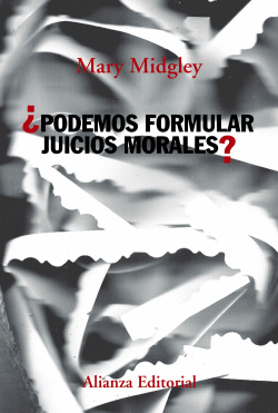 �PODEMOS FORMULAR JUICIOS MORALES?