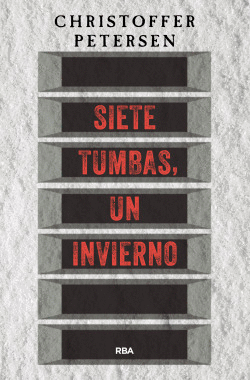 SIETE TUMBAS, UN INVERNO