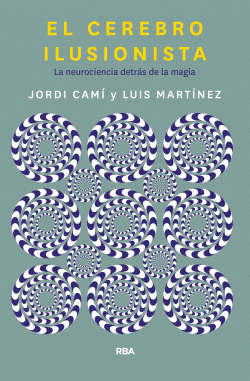 EL CEREBRO ILUSIONISTA