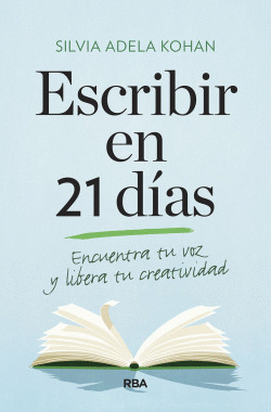 ESCRIBIR EN 21 DAS. ENCUENTRA TU VOZ Y LIBERA TU CREATIVIDAD