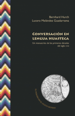 CONVERSACI�N EN LENGUA HUASTECA