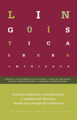 GRAMATICALIZACI�N, LEXICALIZACI�N Y AN�LISIS DEL DISCURSO DESDE UNA PERSPECTIVA