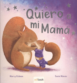 QUIERO A MI MAM�