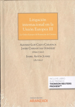 LITIGACI�N INTERNACIONAL EN LA UNI�N EUROPEA III + EBOOK