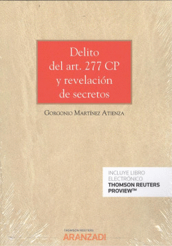 DELITO DEL ART. 277 CP Y REVELACI�N DE SECRETOS (D�O)