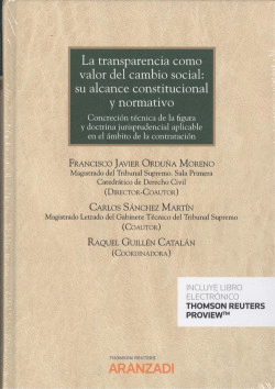 LA TRANSPARENCIA COMO VALOR DEL CAMBIO SOCIAL: SU ALCANCE CONSTITUCIONAL Y NORMA