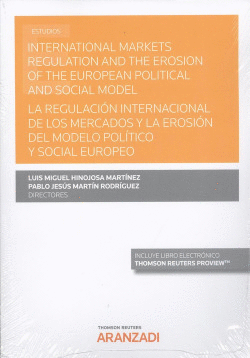 LA REGULACIN INTERNACIONAL DE LOS MERCADOS Y LA EROSIN DEL MODELO POLTICO (D